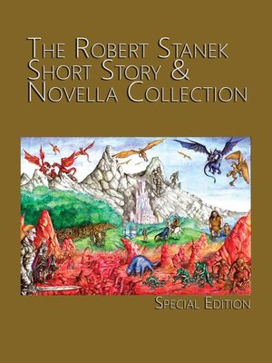 cover image of The Robert Stanek Short Story & Novella Collection